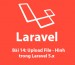 Bài 14: Upload File - Hình ảnh trong laravel 5.x